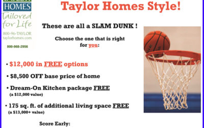 Our March Promotion Madness | March 2020 Specials | Taylor Homes