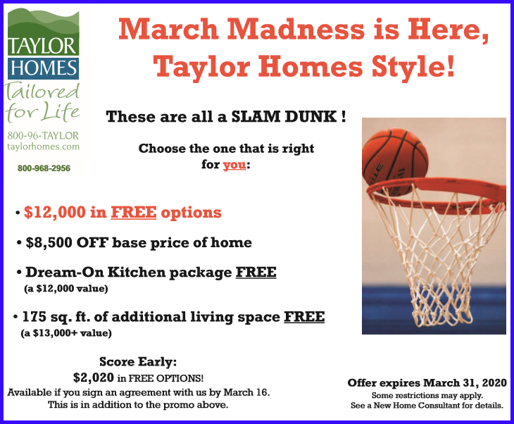 Our March Promotion Madness | March 2020 Specials | Taylor Homes