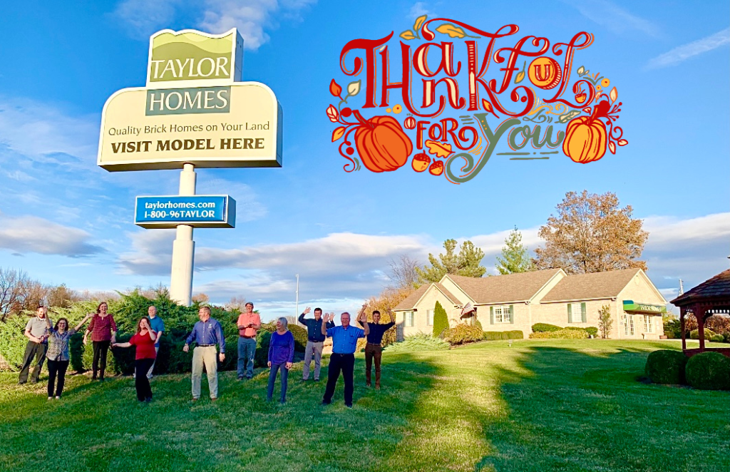 The Taylor Homes Team Is Thankful! Happy Thanksgiving Thankful For You E1605704102296