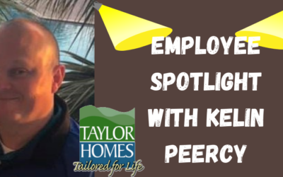 Employee Spotlight with Kelin Peercy | Taylor Homes