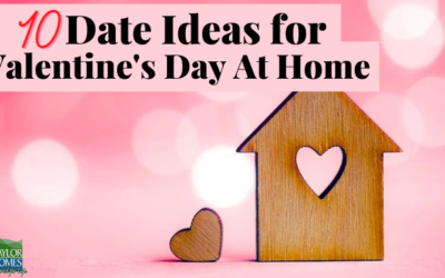 10 Date Ideas for Valentine’s Day At Home