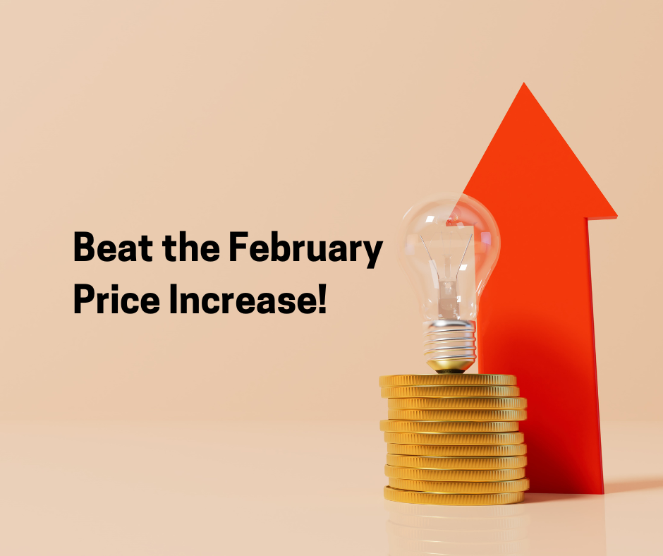 Beat The February Price Increase Beat The February Price Increase 1