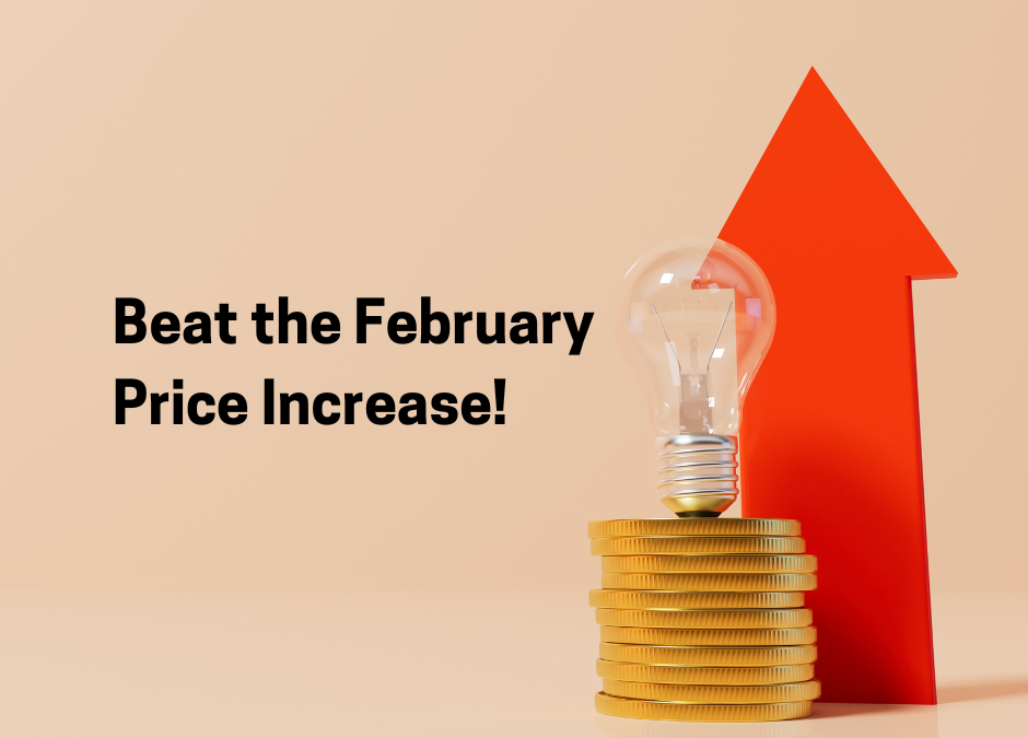 Beat the February Price Increase