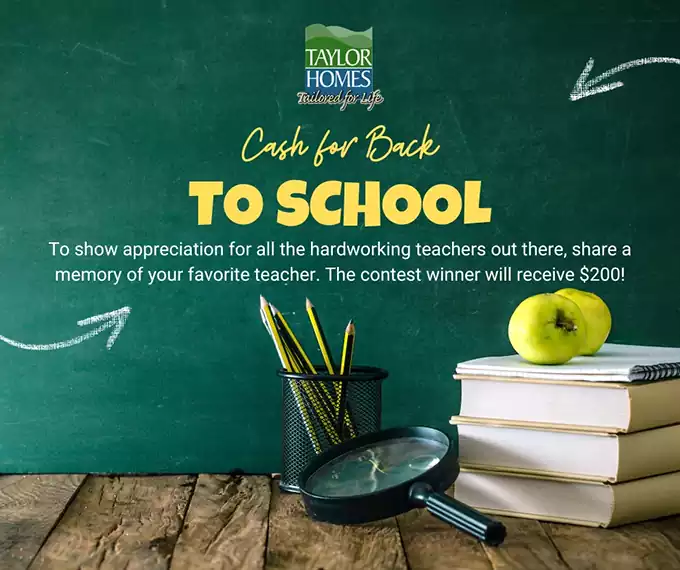 Taylor Homes' Back To School Contest Img Cash For Back To School