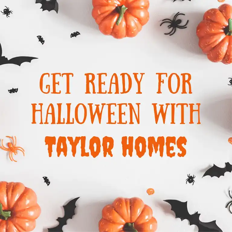 Happy Halloween From Taylor Homes